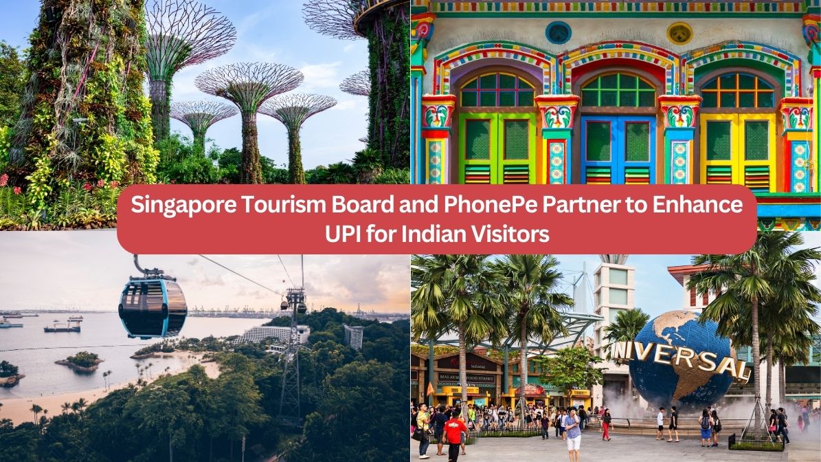 Singapore Tourism Board (STB) Partners with PhonePe to Enhance UPI for Indian Visitors